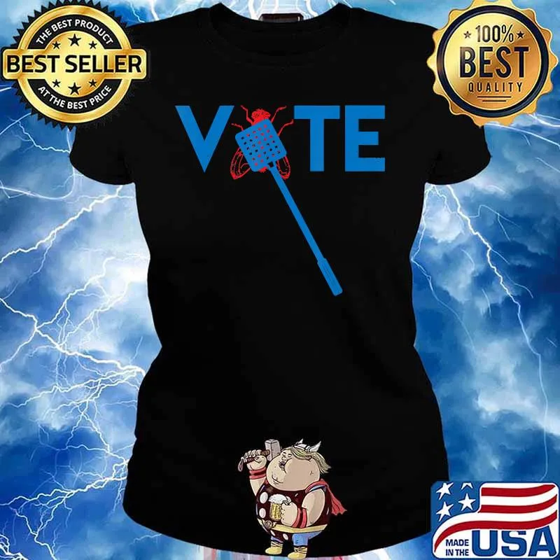 Funny Vote Flies Swatter Presidential Election Campaign 2020 T-Shirt Ladies tee