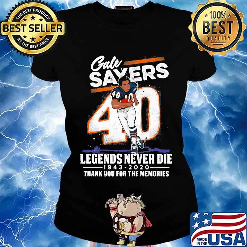 Gale sayers 40 legends never die 1943 2020 thank you for the memories s Ladies tee