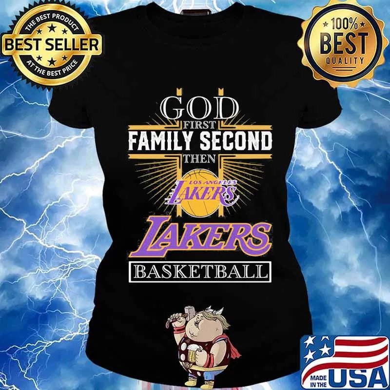 God first family second then los angeles lakers basketball s Ladies tee