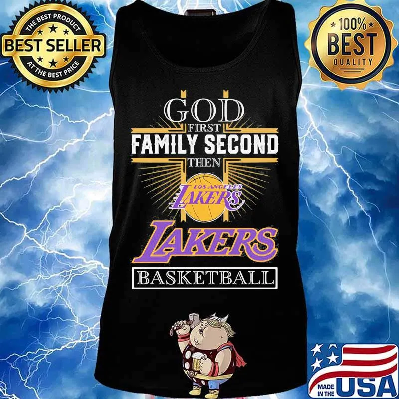 God first family second then los angeles lakers basketball s Tank top