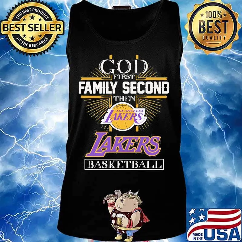 God first family second then los angeles lakers basketball s Tank top