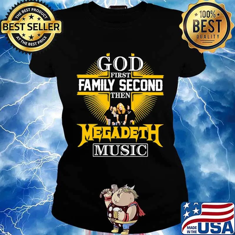God first family second then megadeth music s Ladies tee