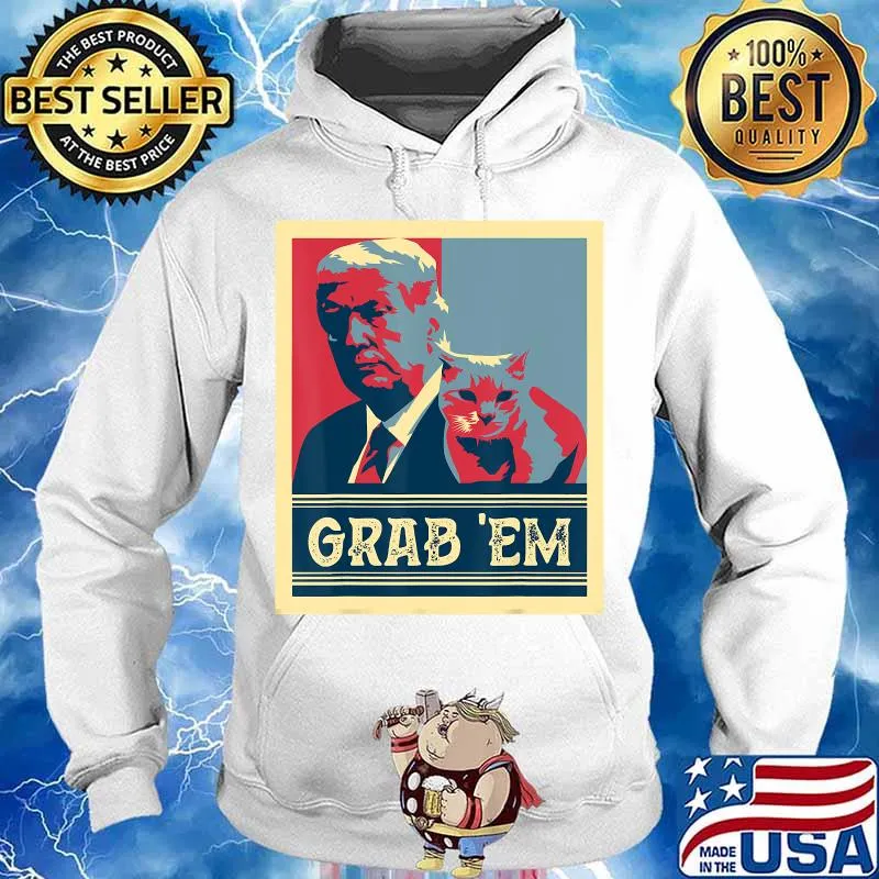 Grab Em Vote Pro Donald Trump Cat Republican Conservative T-Shirt Hoodie