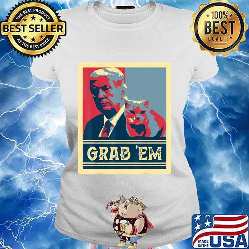 Grab Em Vote Pro Donald Trump Cat Republican Conservative T-Shirt Ladies tee