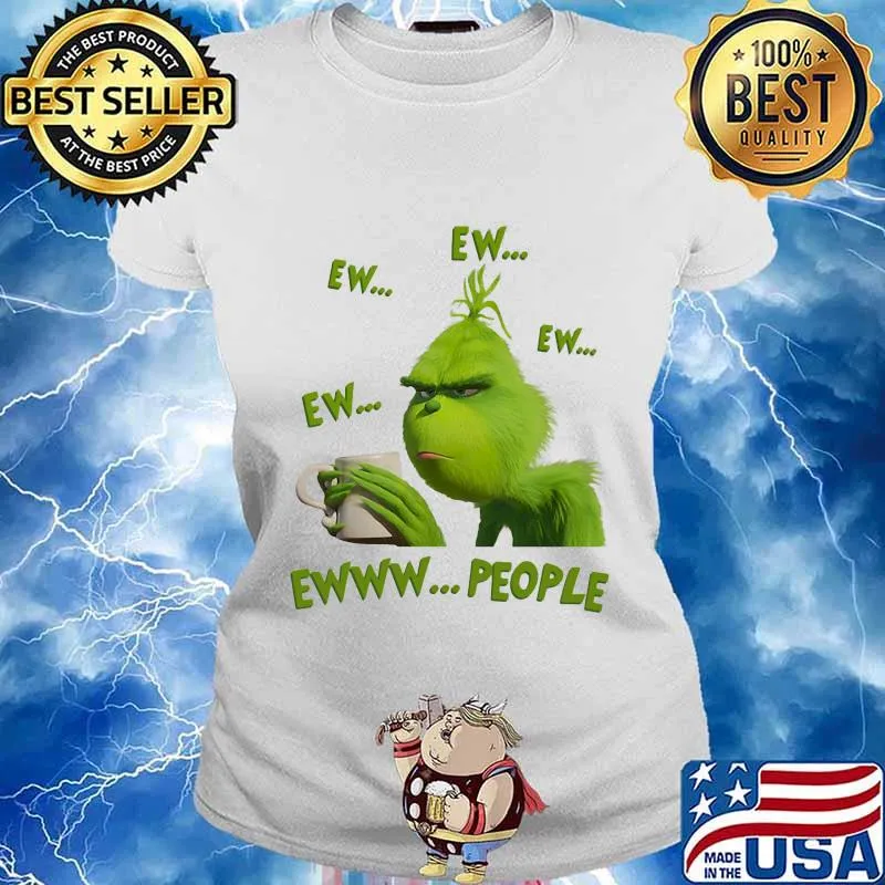 Grinch drink coffee ew people s Ladies tee