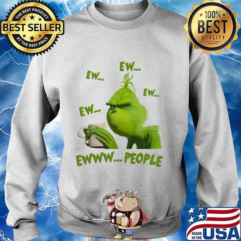 Grinch drink coffee ew people s Sweater