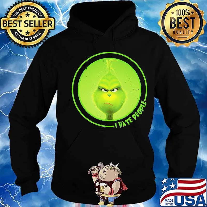 Grinch i hate people s Hoodie