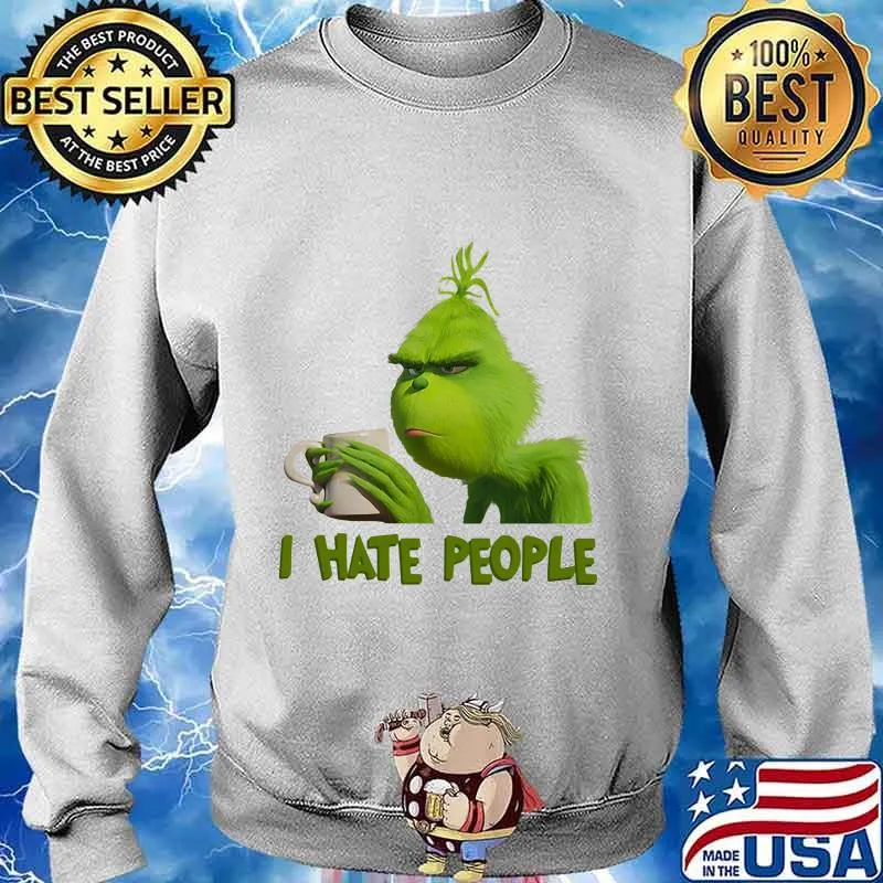 Grinch i hate people s Sweater