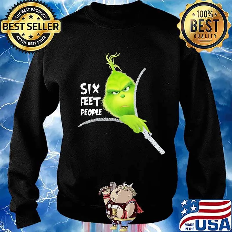 Grinch six feet people s Sweater