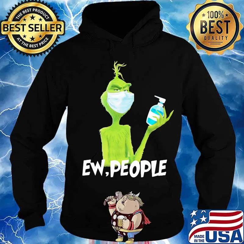 Grinch wearing mask and washing hand ew people s Hoodie