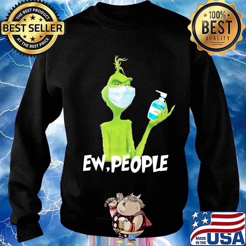 Grinch wearing mask and washing hand ew people s Sweater