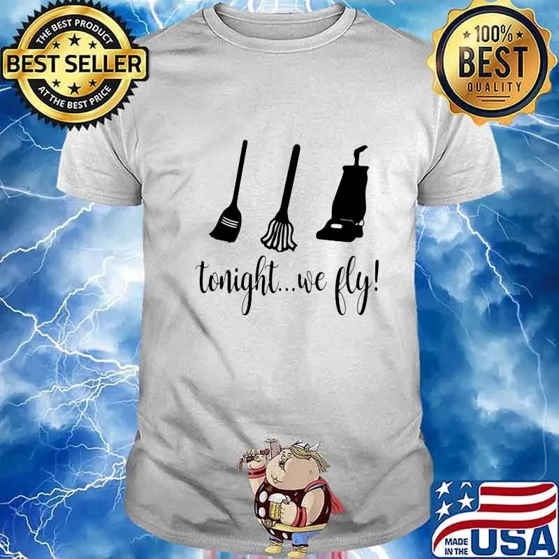 Halloween broom tonight we fly shirt