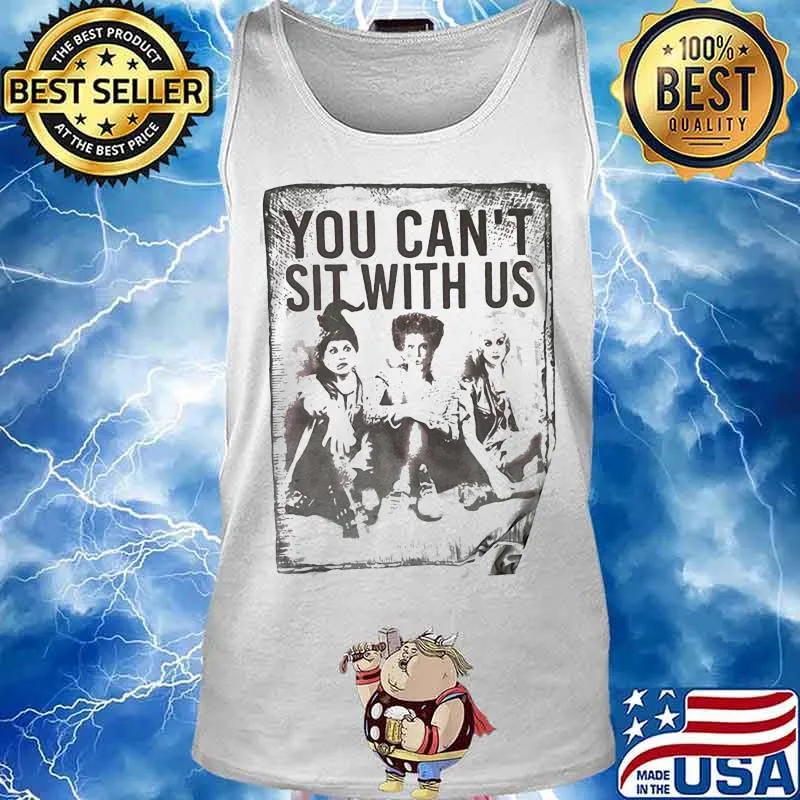 Halloween hocus pocus you can't sit with us s Tank top
