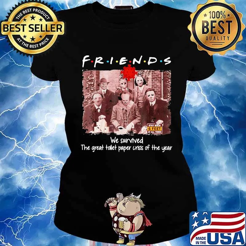 Halloween horror characters friends we survived the great toilet paper crisis of the year s Ladies tee