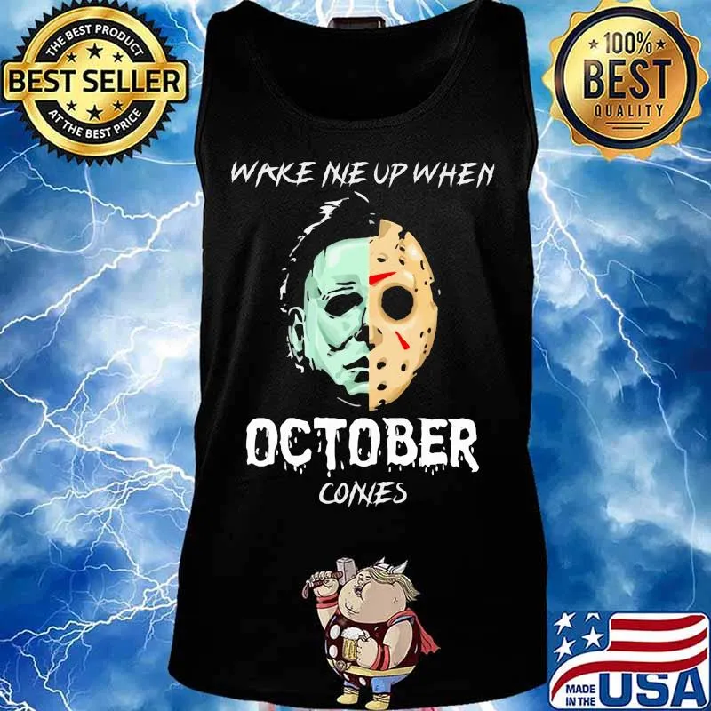 Halloween michael myers jason voorhees wake me up when october comes s Tank top