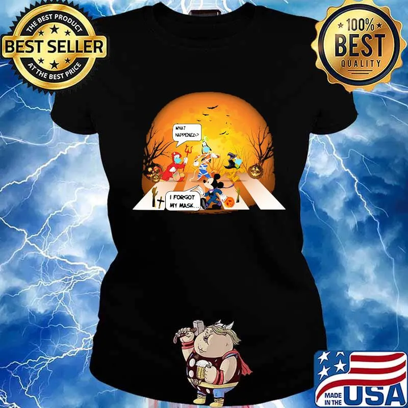 Halloween mickey mouse and friends crossing the line what happened i forgot my mask s Ladies tee