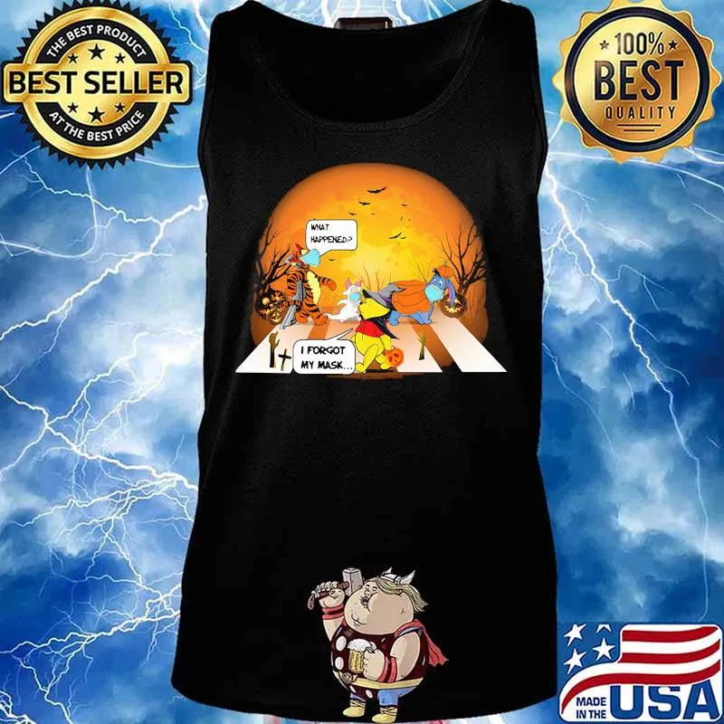 Halloween pooh and friends crossing the line what happened i forgot my mask s Tank top