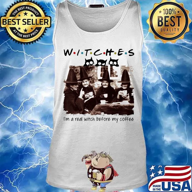 Halloween witches i'm a real witch before my coffee s Tank top