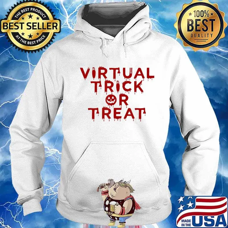 Happy virtual Halloween! Virtual trick or treat this year T-Shirt Hoodie
