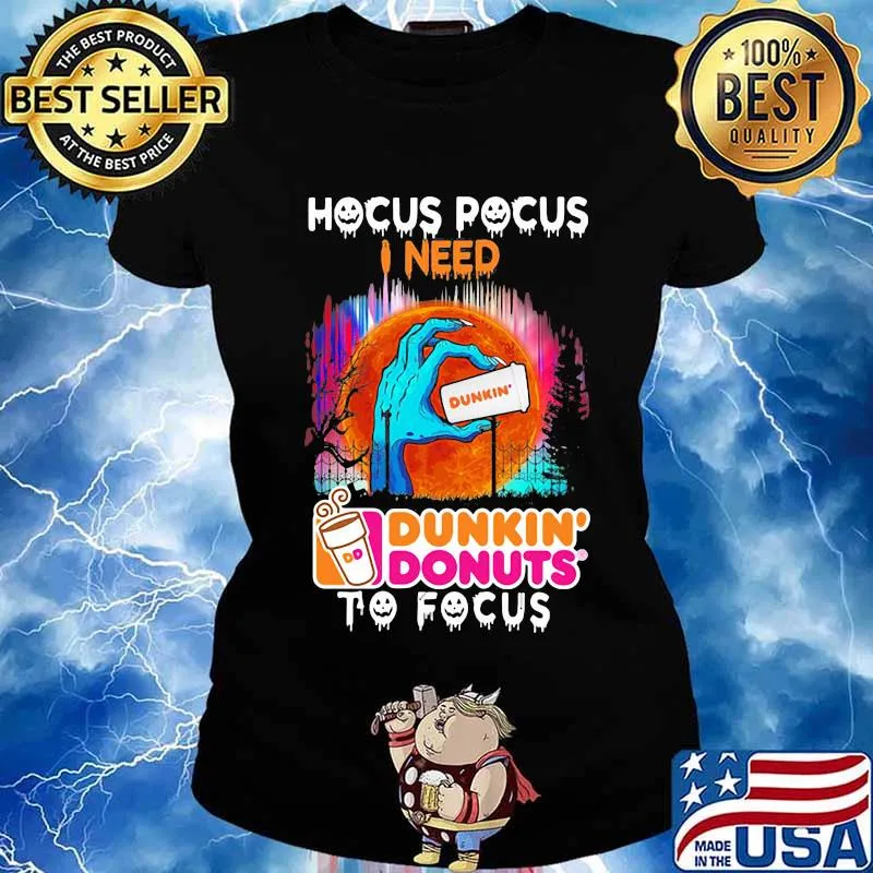 Hocus Pocus I need Dunkin' Donuts to focus Halloween s Ladies tee