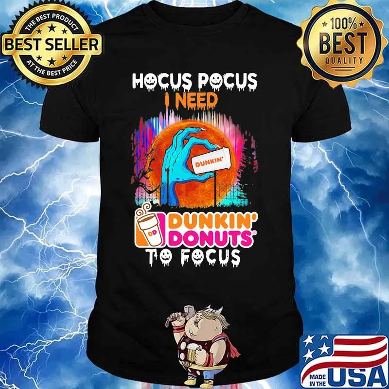 Hocus Pocus I need Dunkin' Donuts to focus Halloween shirt