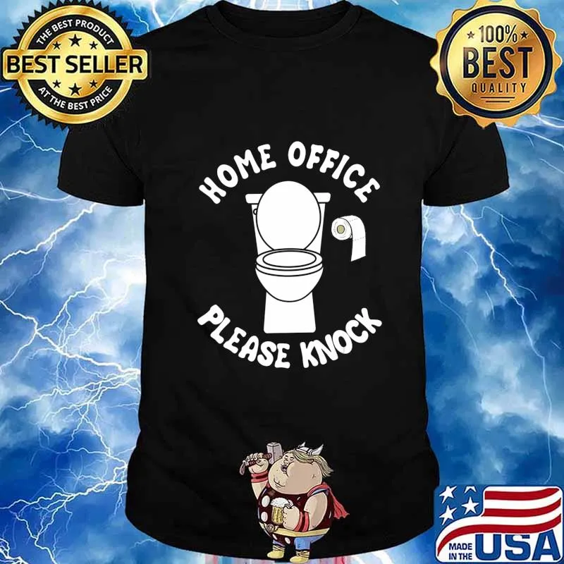 Home Office Please Knock Funny Home Office Bathroom T-Shirt