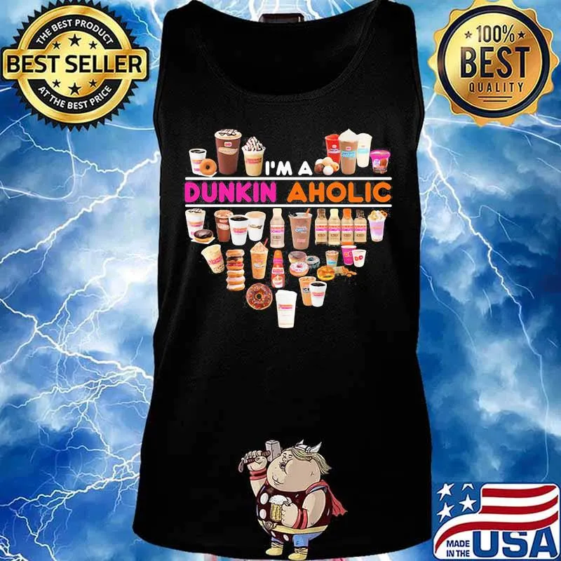 I'm a dunkin donuts aholic heart s Tank top