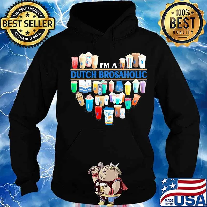 I'm a dutch bros aholic heart s Hoodie