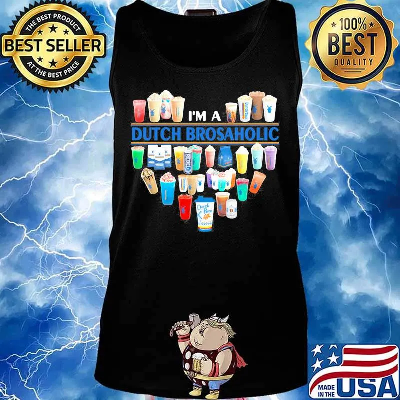 I'm a dutch bros aholic heart s Tank top