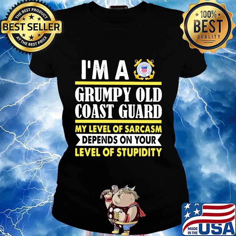 I'm a grumpy old coast guard my level of sarcasm depends on your level of stupidity 2020 s Ladies tee