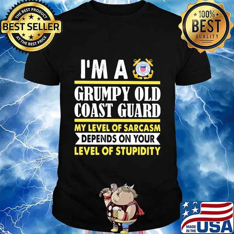 I'm a grumpy old coast guard my level of sarcasm depends on your level of stupidity 2020 shirt