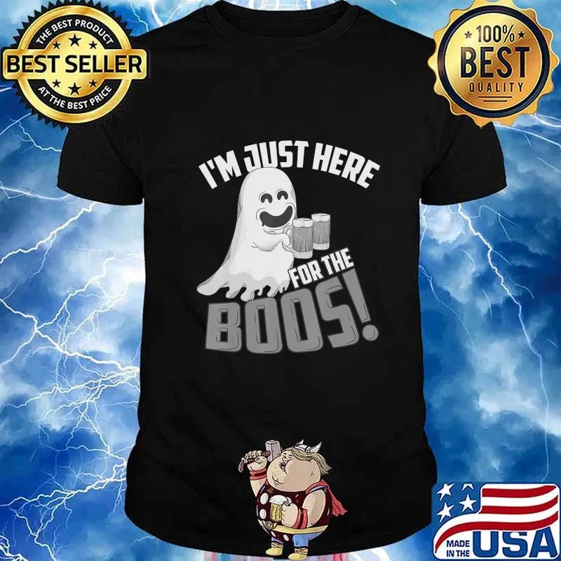 I'm Just Here For The Boos! Halloween Brew Cute Scary Gift T-Shirt