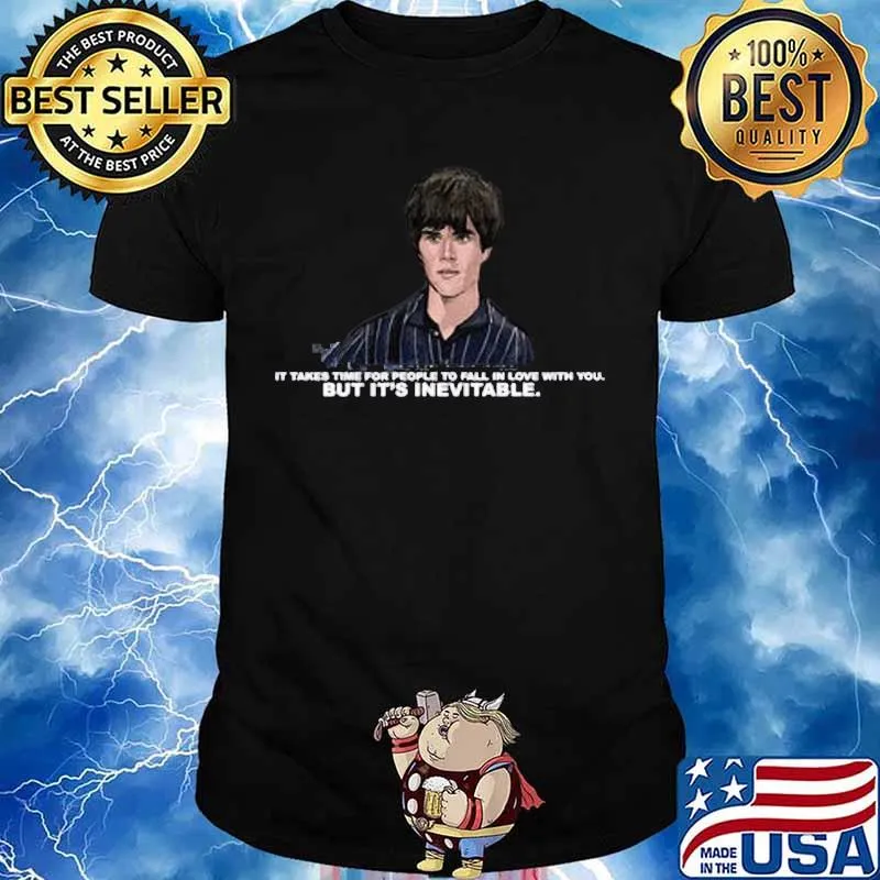 Ian brown it takes time for people to fall in love with you but it's inevitable shirt