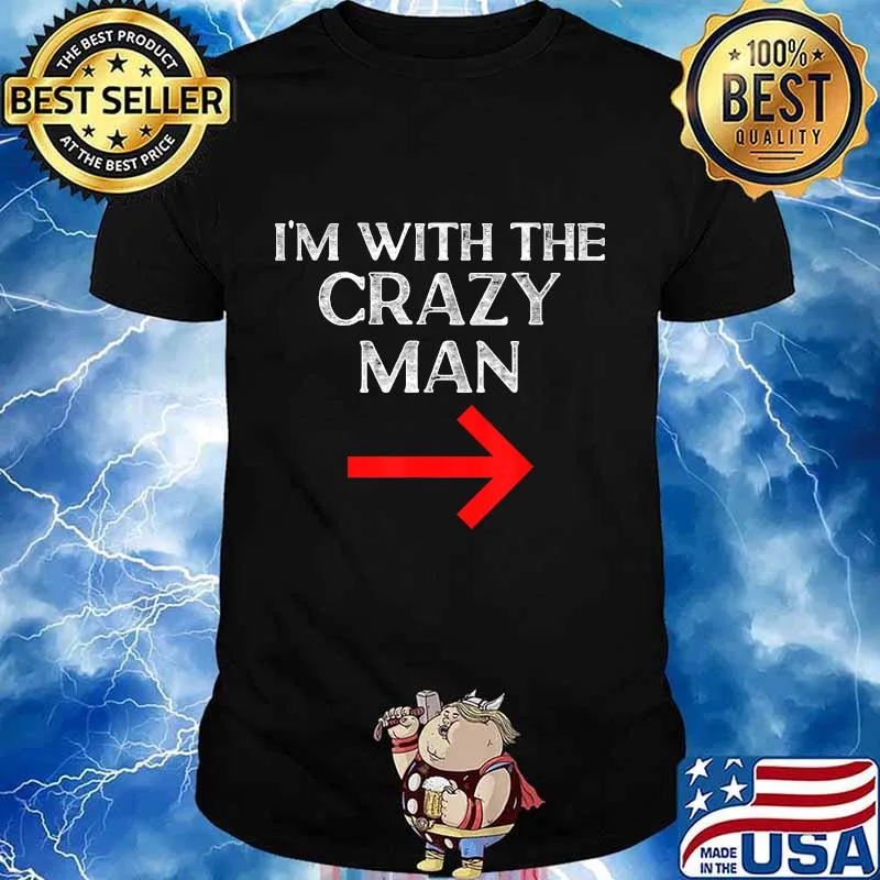 Im With The Crazy Man Halloween Couple Costume For Women T-Shirt