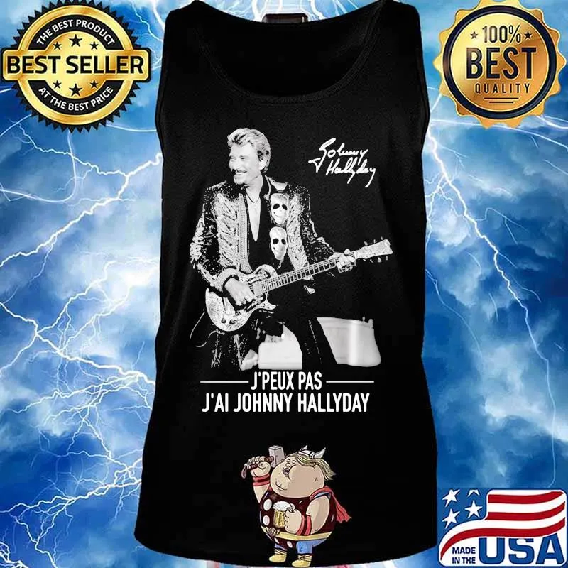 J'peux pas j'ai johnny hallyday signature s Tank top