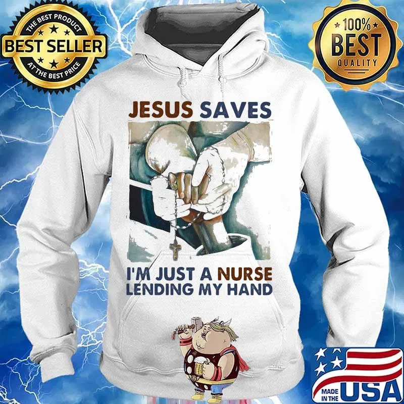 Jesus saves i'm just a nurse holding my hand vintage s Hoodie