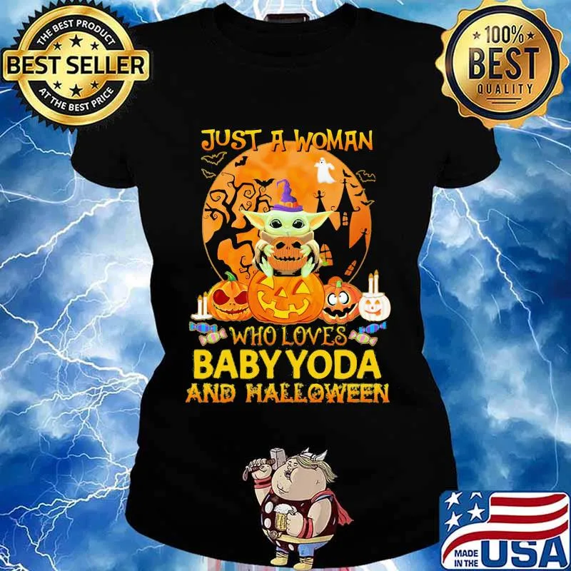 Just a woman who loves baby yoda and halloween moon s Ladies tee
