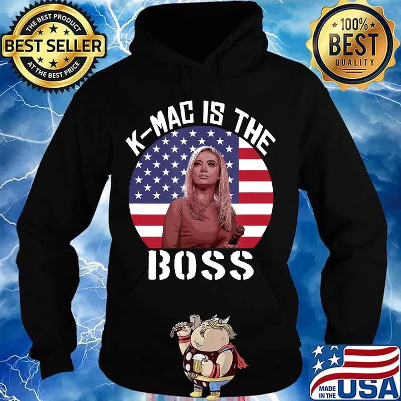 K-Mac is the Boss Kayleigh McEnany T-Shirt Hoodie