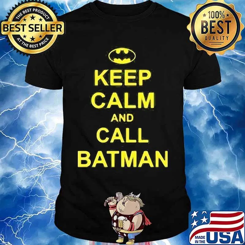 Keep calm and call batman shirt
