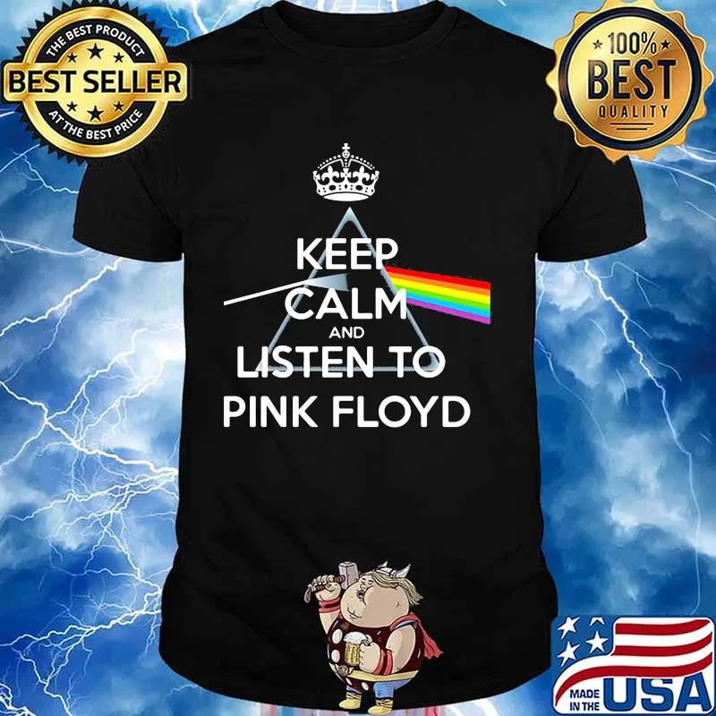 Keep calm and listen to pink floyd rainbow shirt