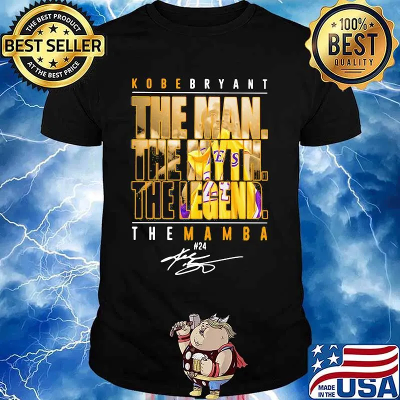 Kobe bryant the man the myth the legend the mamba signature shirt