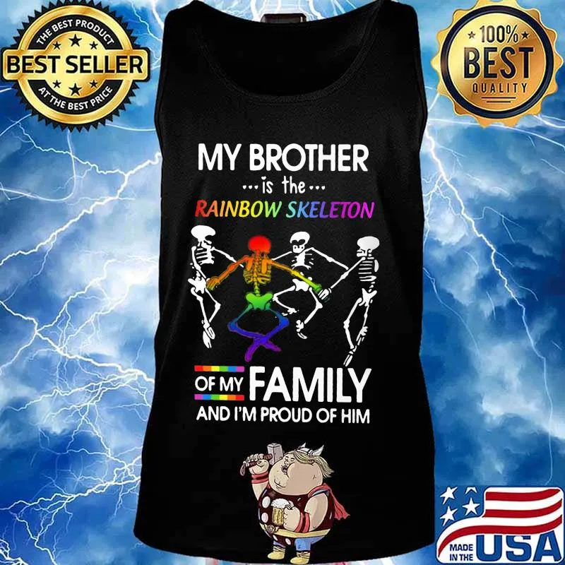 Lgbt my brother is the rainbow skeleton of my family and i'm proud of him s Tank top