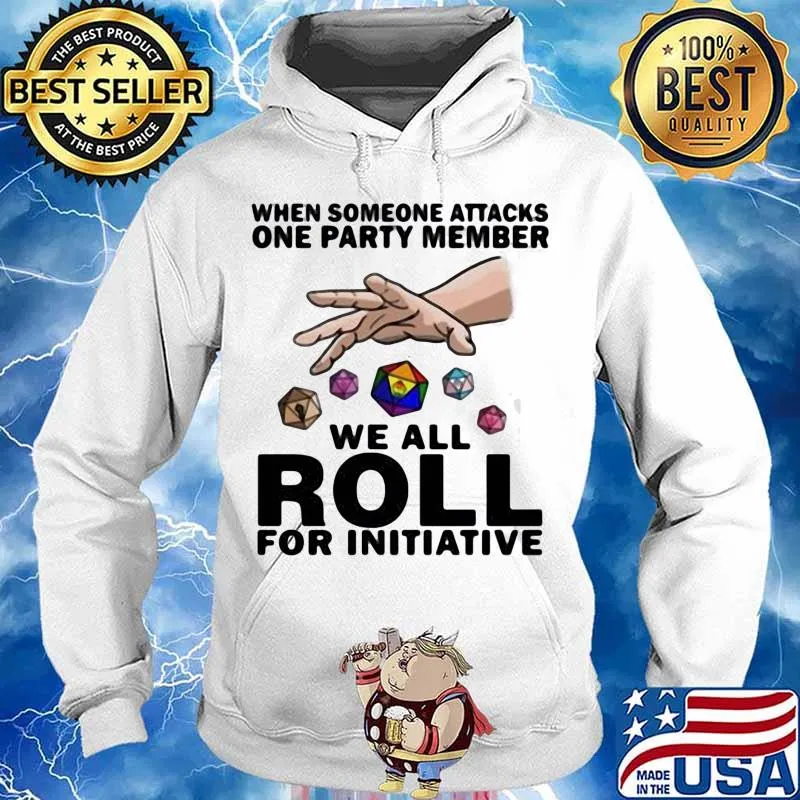 LGBT when someone attacks one party member we all roll for initiative s Hoodie