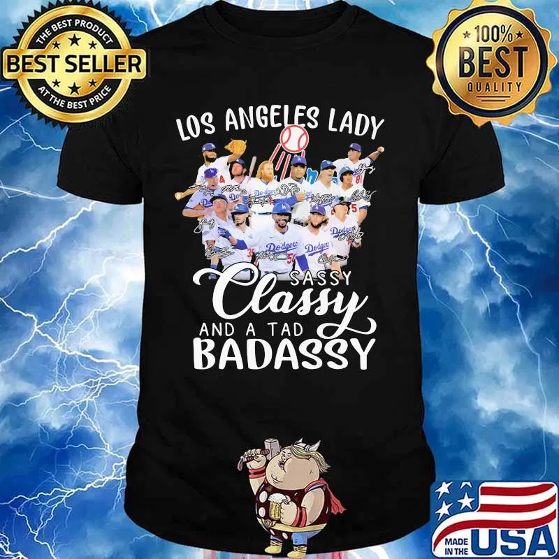 Los angeles lakers lady sassy classy and a tad badassy shirt