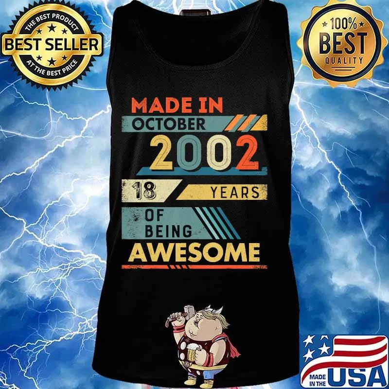 Made in October 2002 18 Years Old 18th Birthday Gifts T-Shirt Tank top
