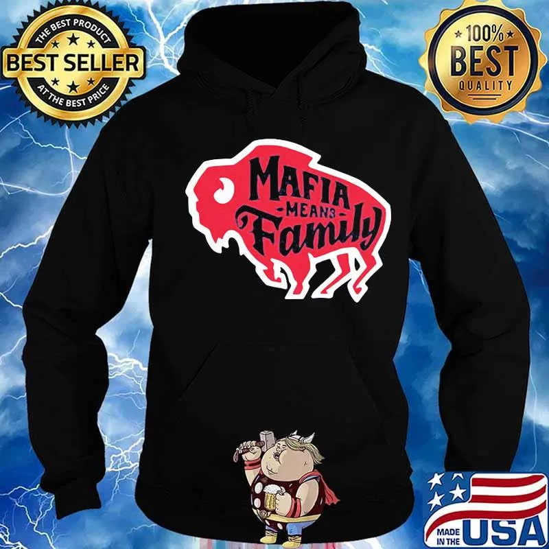 Mafia mean family buffalo s Hoodie