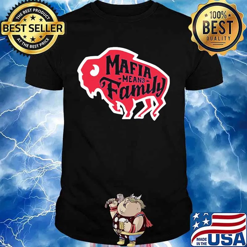 Mafia mean family buffalo shirt