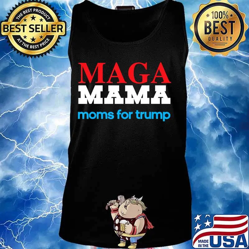 MAGA Mama Shirt for Moms for Trump Patriotic 2020 Election T-Shirt Tank top