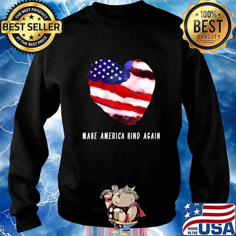 Make America Kind Again American flag T-Shirt Sweater