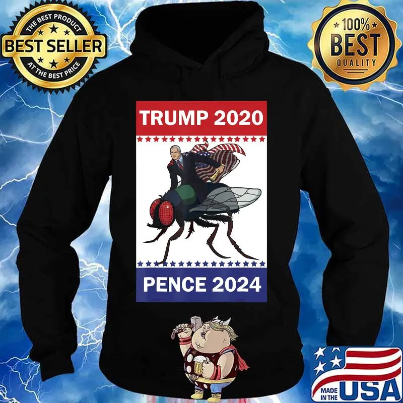 Mike Pence Pretty Fly Super Hero Trump 2020 Pence 2024 T-Shirt Hoodie